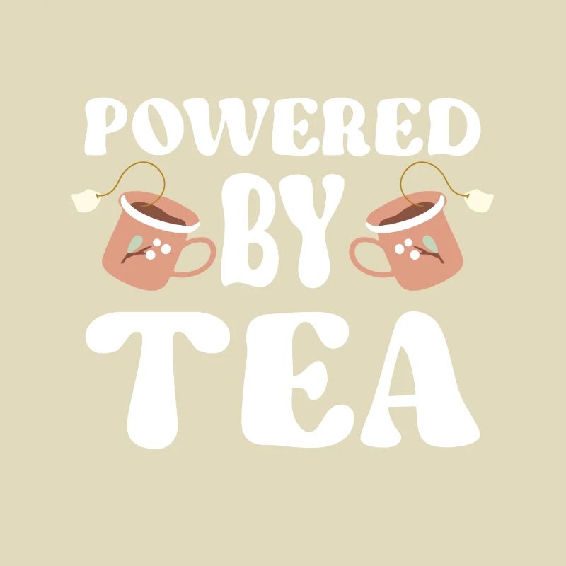 Tea Lover Tea Drinker Quotes Powered By Tea