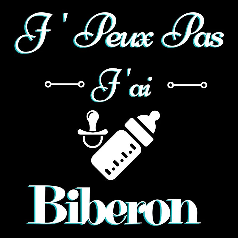 J peux pas j'ai biberon