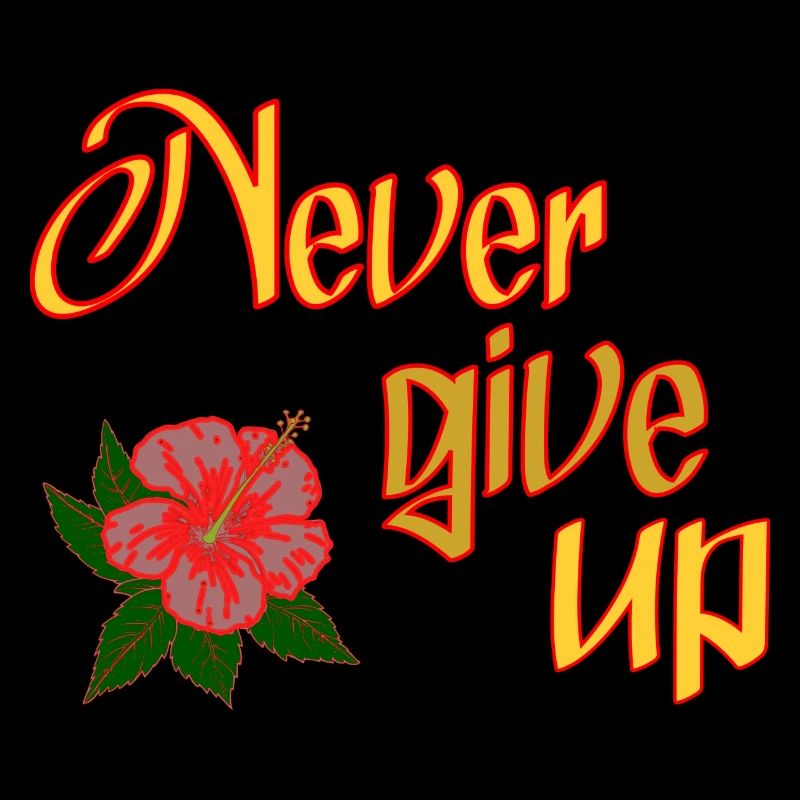 Never give up
