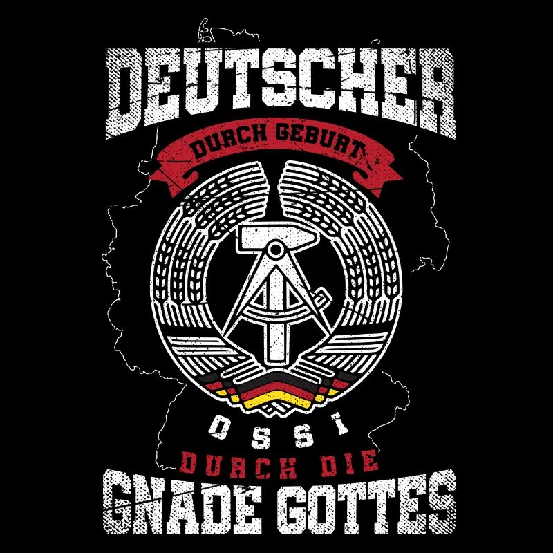 Deutscher durch Geburt,Ossi durch die Gnade Gottes
