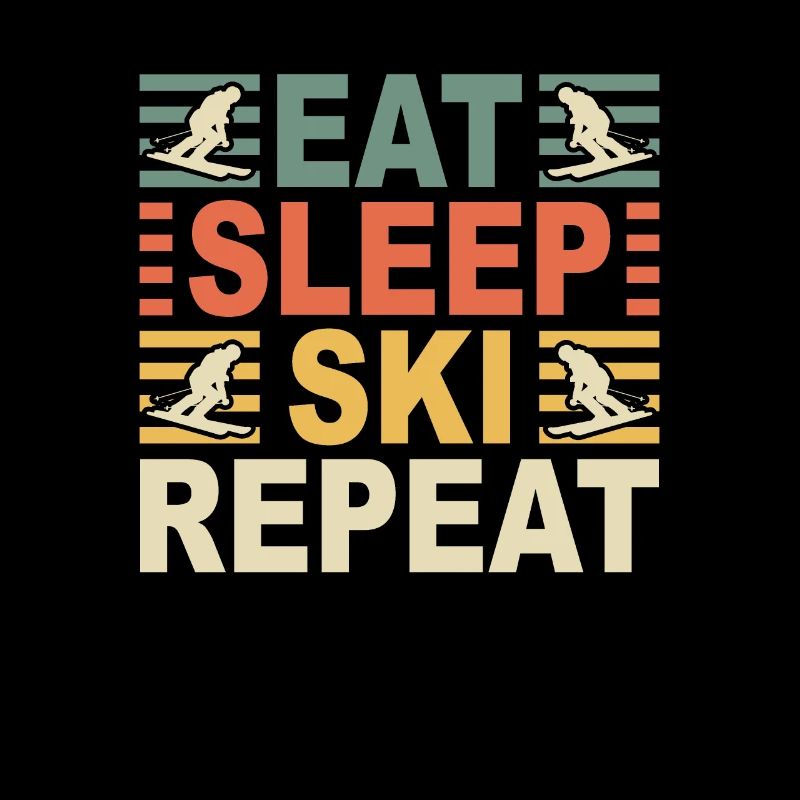 Eat Sleep Ski Repeat Skier Ski Instructor Ski Slope