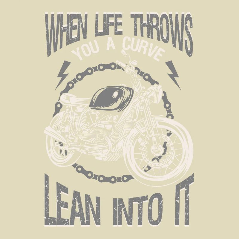 Life Throws Curve Lean Into It Motorcycles Biker