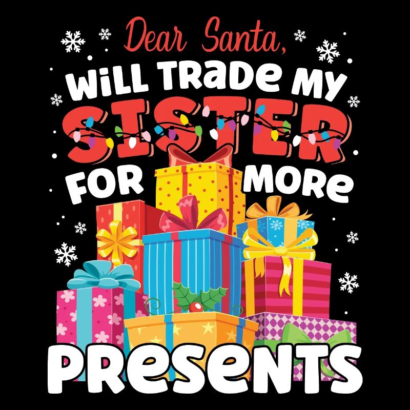 Dear Santa Will Trade Sister Matching Sibling