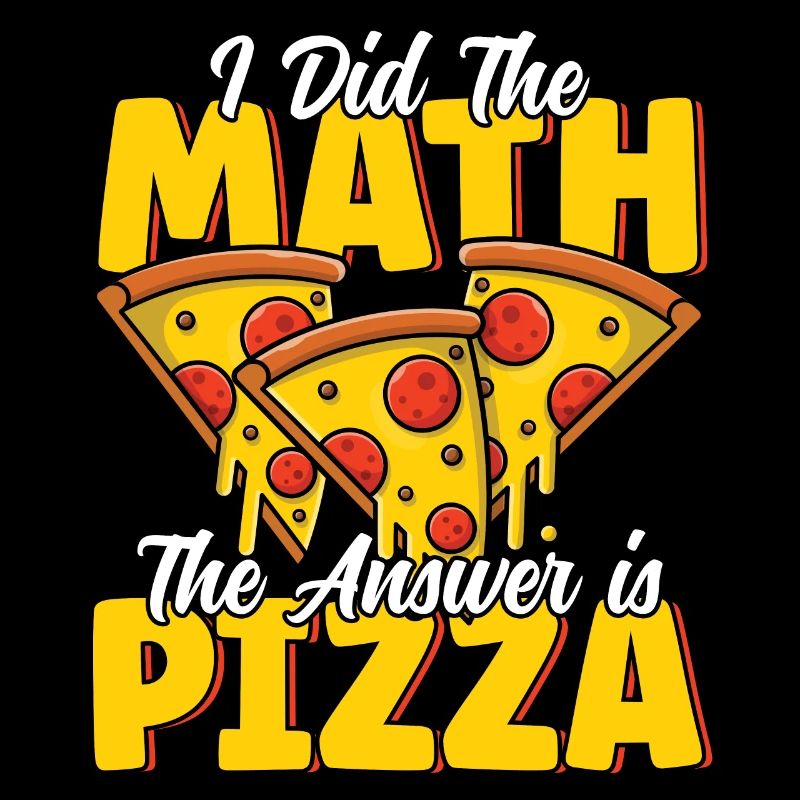 Funny Pizza Math Melted Cheese Pizza Party Pizza