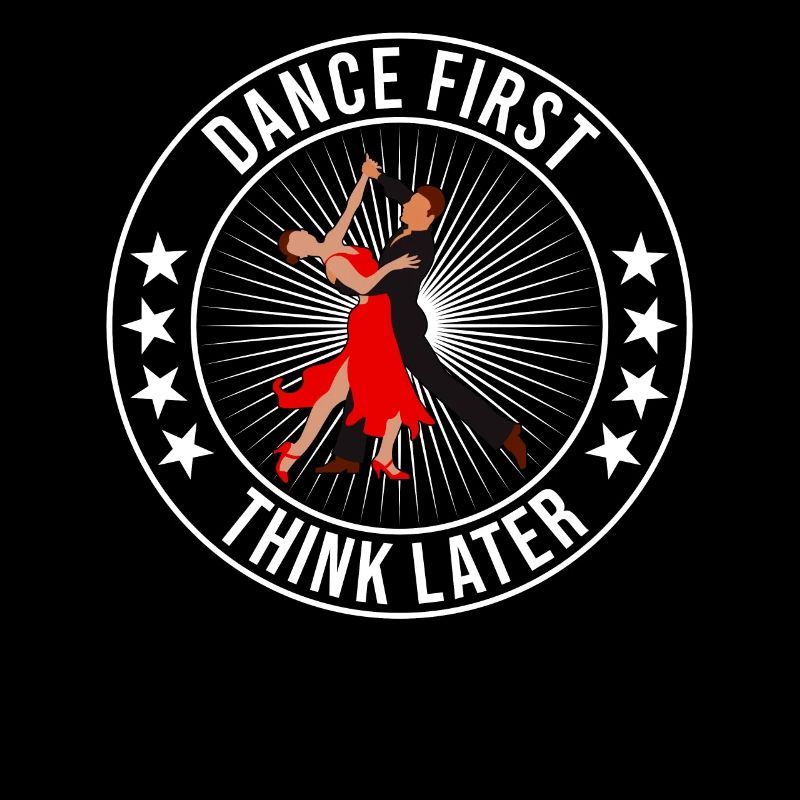 Dance First Think Later Ballroom Couple Dance Dance