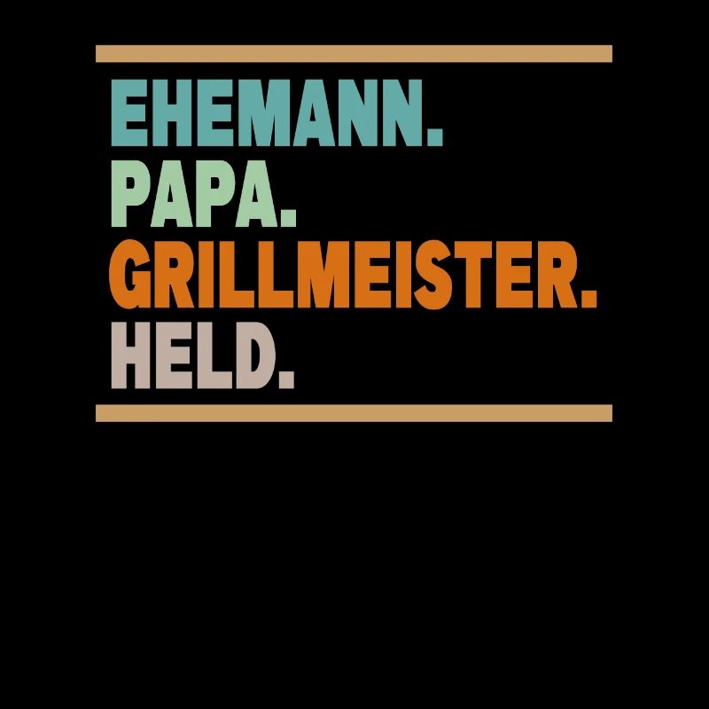Ehemann Papa Grillmeister Held