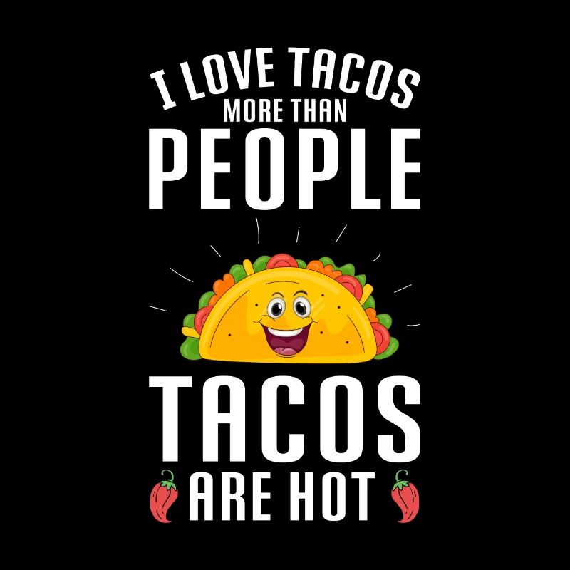 J’aime les tacos plus que les tacos chauds