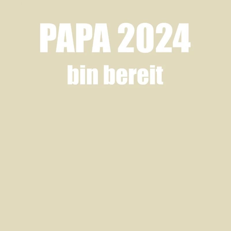 Papa 2024 Loading Vaterschaft Vater Werden Dad
