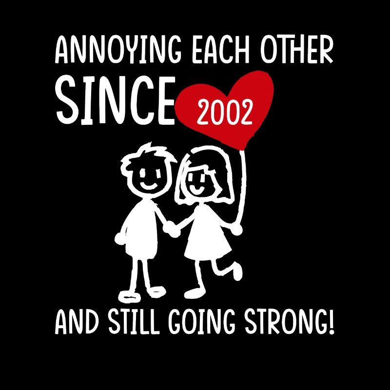 Relationship Marriage Anniversary - teasing each other since 2002