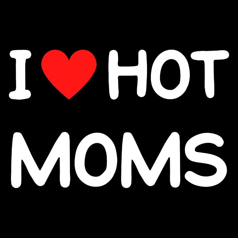 C’est drôle que j’aime les mamans chaudes