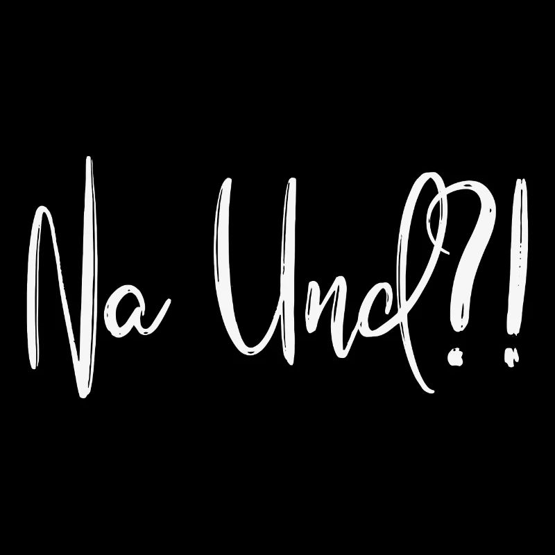 Na Und?!