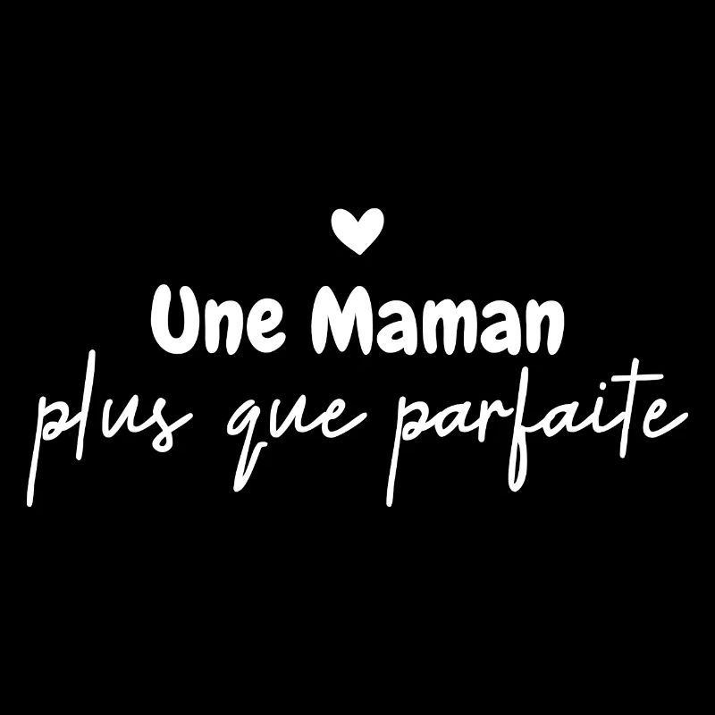 une Maman plus que parfaite