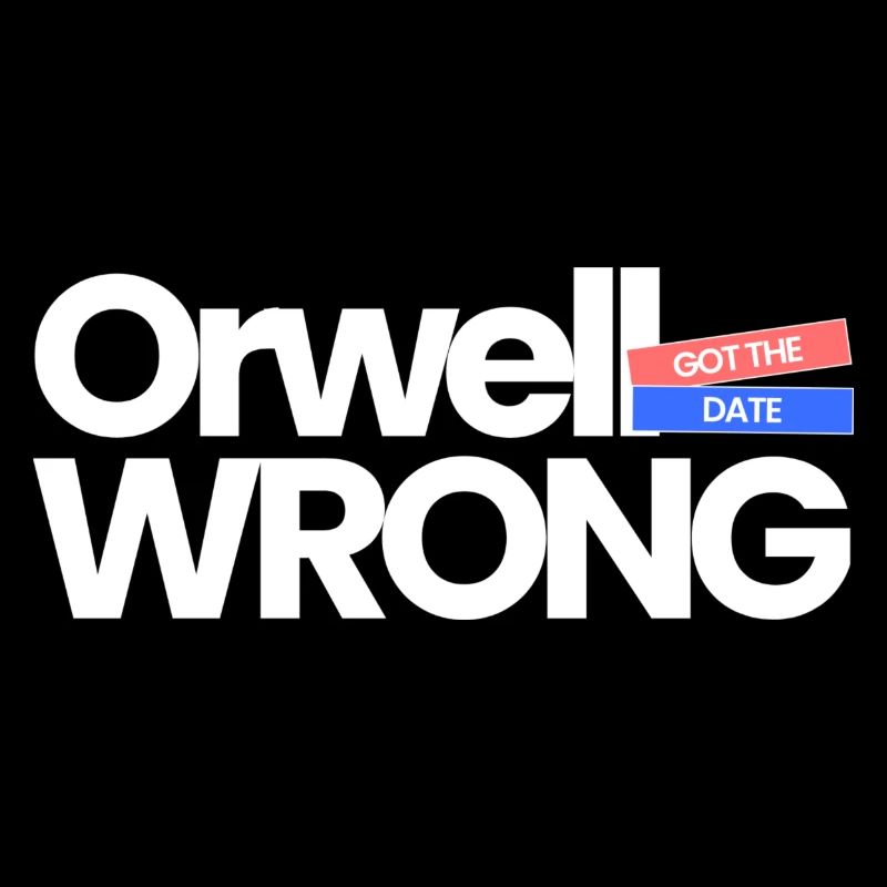 Orwell hat das Datum falsch verstanden