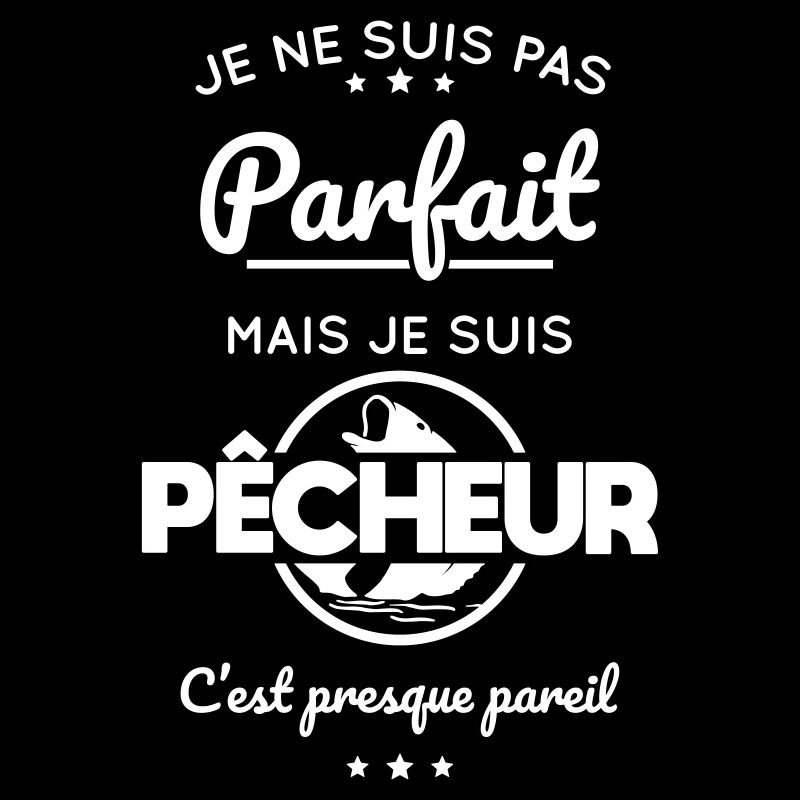 Pêche - Pas parfait mais pêcheur