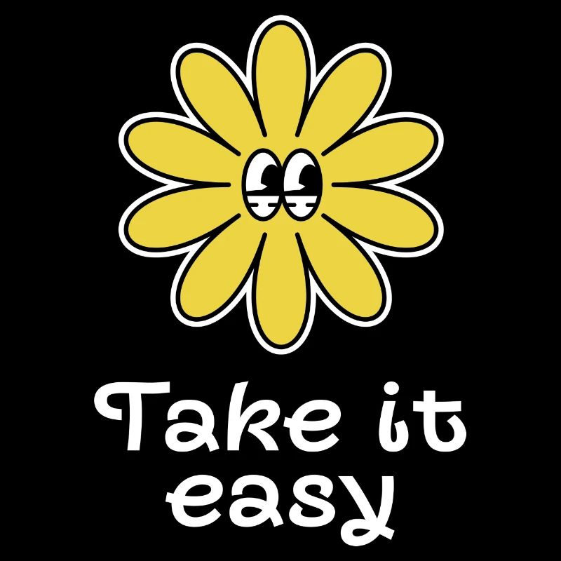 Take it easy - Modern Flower Design