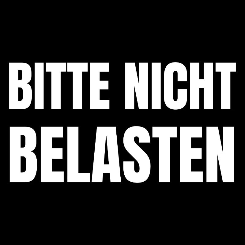 bitte nicht belasten