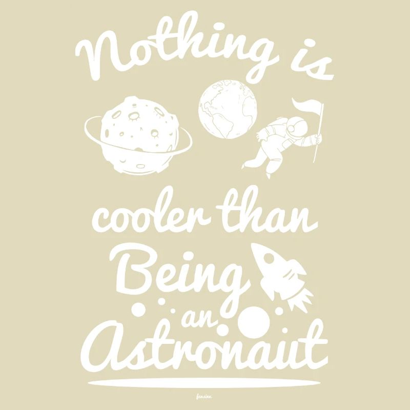 Astronauts are cool