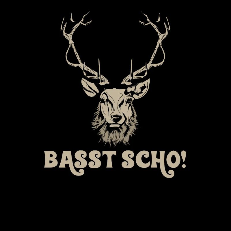 Basst Scho, Bayrisch, Bayern Hirsch