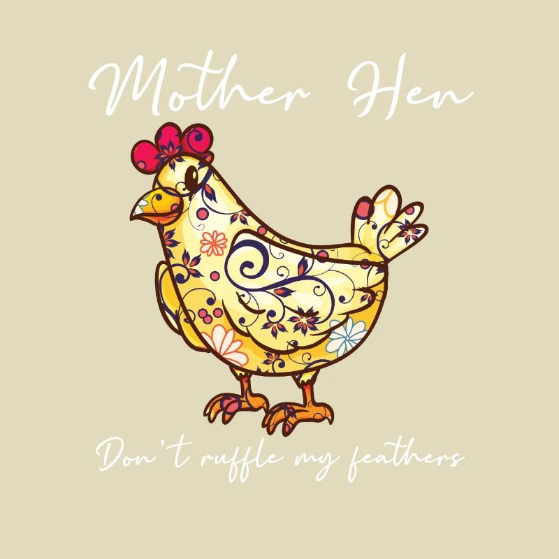 Chickens mother hen doesn't curl my feathers