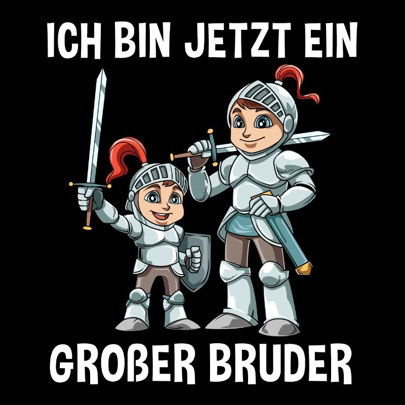 Ritter Großer Bruder - Ich bin jetzt ein Großer