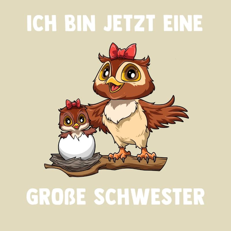 Eule Große Schwester Ich bin jetzt ein Große