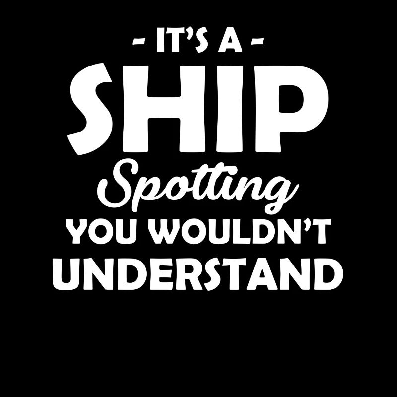 Caution! I'm a ship-spotter biologist and