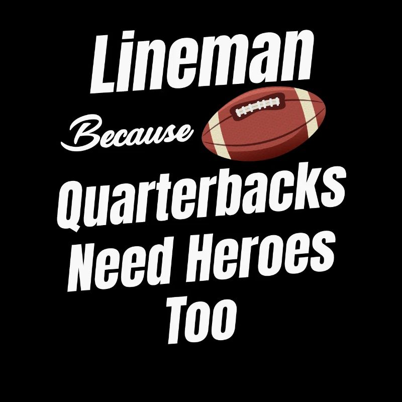 Lineman, Weil Quarterbacks Auch Helden Brauchen