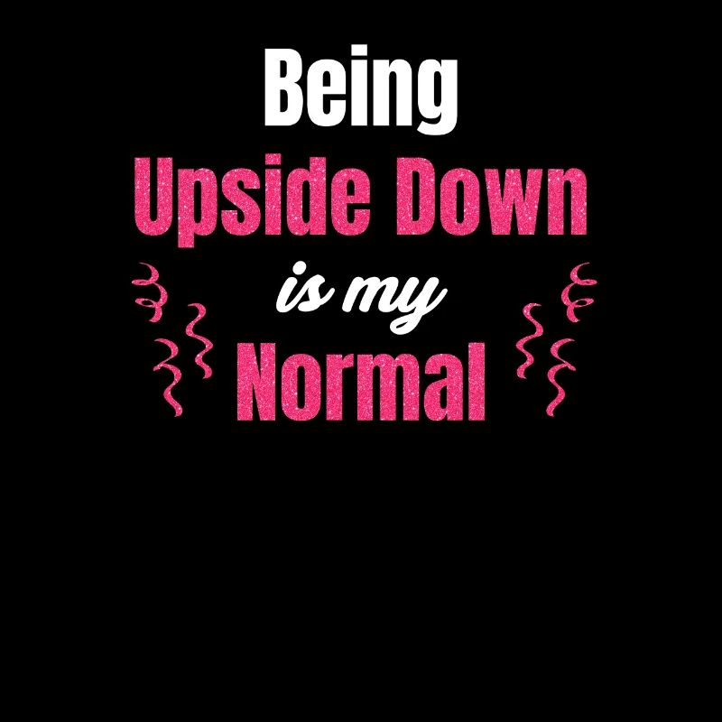 Upside Down est mon drôle normal