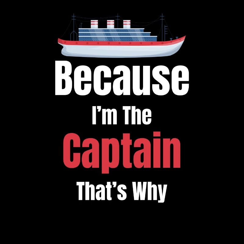 Parce que je suis le capitaine de That’s Why Cruise