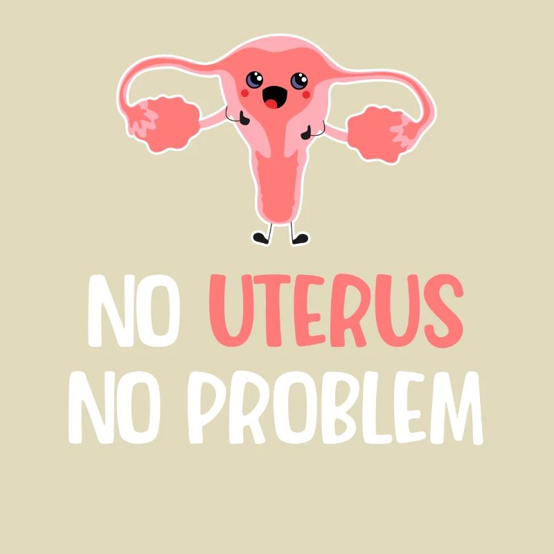 No uterus, no problem. Jollier
