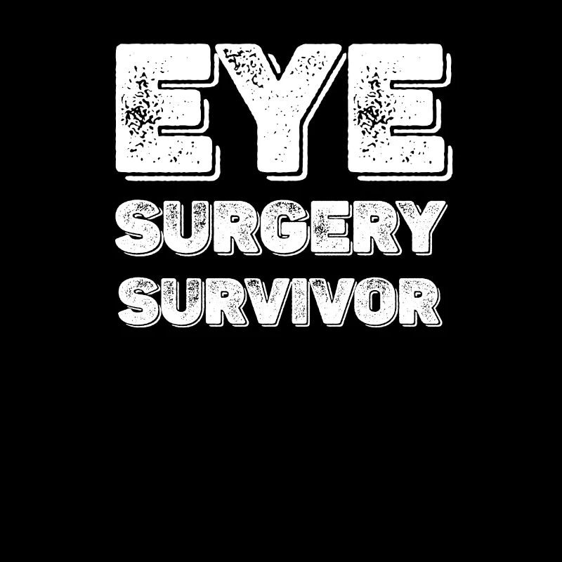 Eye Surgery Survivor Cataract