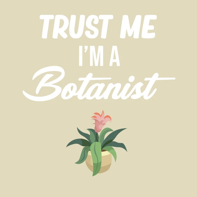 Vertrauen Sie Mir, Ich Bin Ein Botaniker, Ein