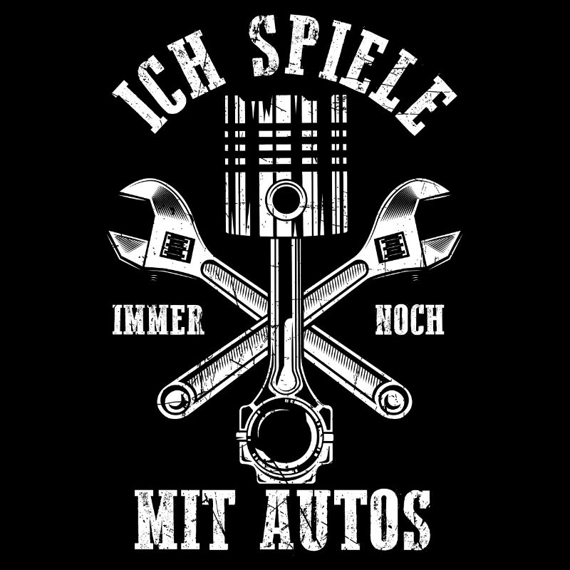 Ich Spiele Immer Noch Mit Autos - Tuning Spruch Tu