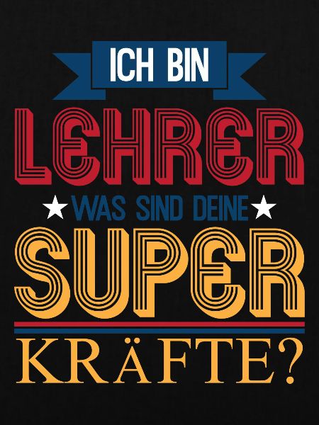 Ich bin Lehrer Superkraft
