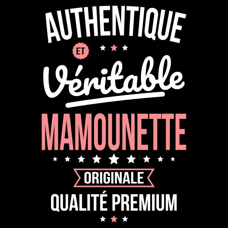 Authentique et véritable Mamounette - Cadeau