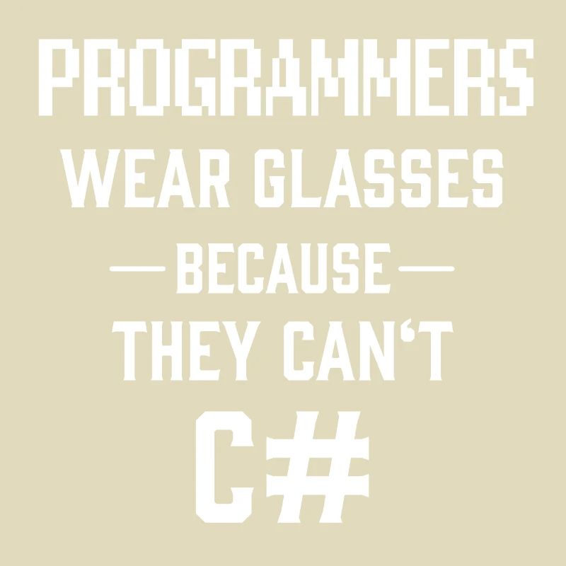 Programmers Can't C# See Sharp Informatiker Witz