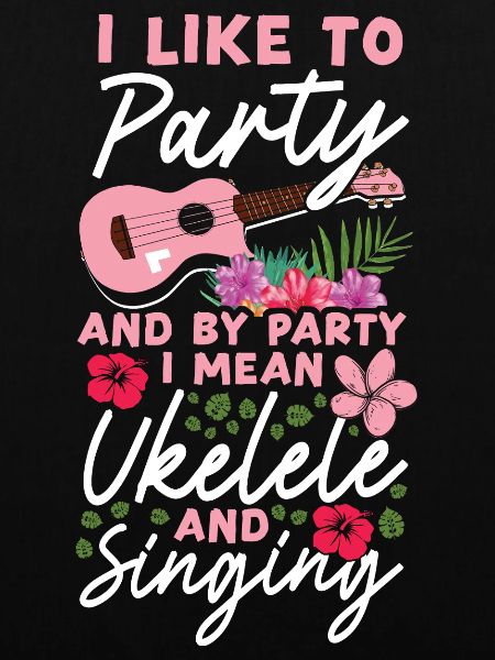 Hawaiian Ukulele Uke I Like To