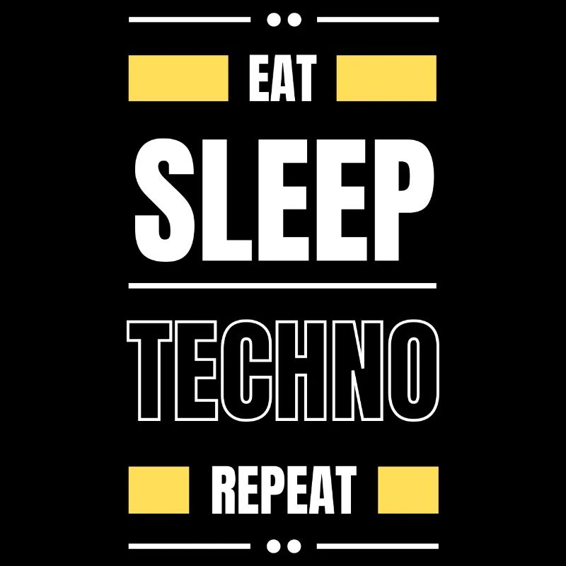manger dormir techno répéter l’idée cadeau fête en disant