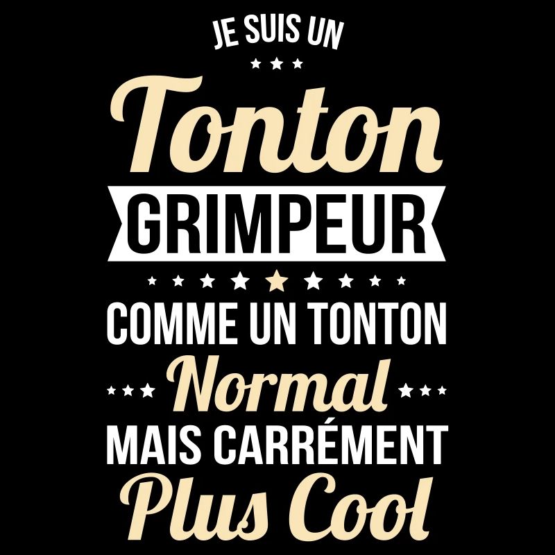 Tonton grimpeur comme un tonton normal plus cool