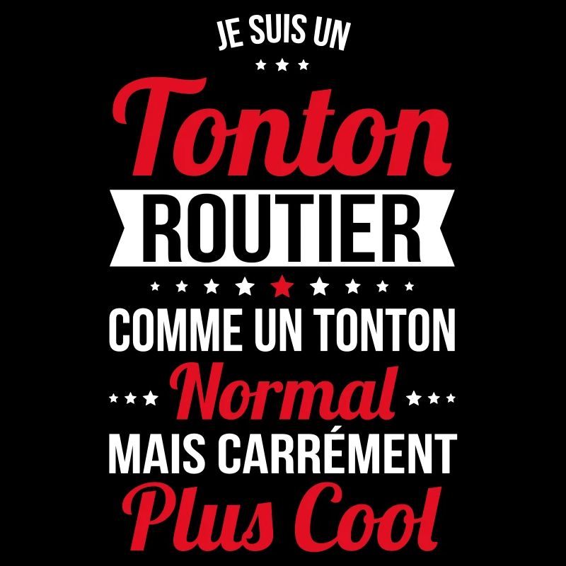 Tonton routier comme un tonton normal plus cool