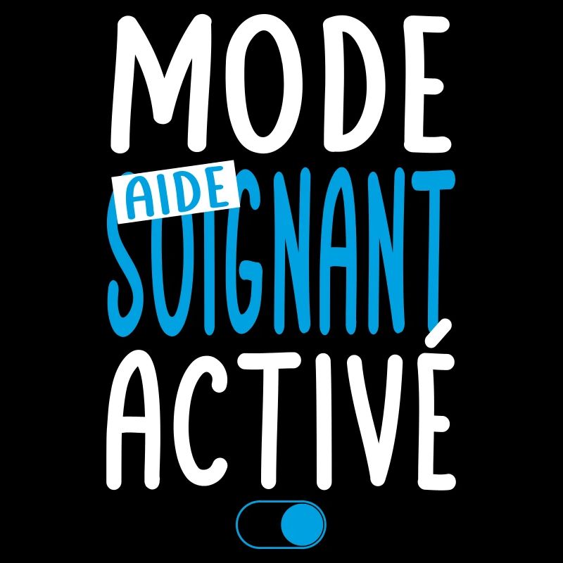 Mode aide-soignant activé - Idée cadeau