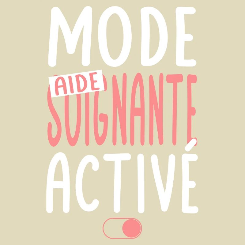 Mode aide-soignante activé - Idée cadeau
