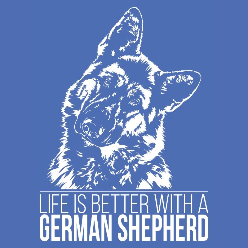 GERMAN SHEPHERD life is better Spruch Wilsigns