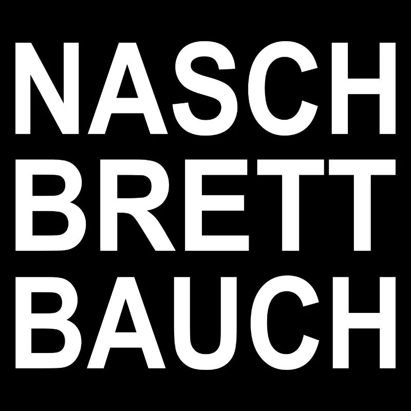 Lustige Sprüche Naschbrettbauch Geschenkidee
