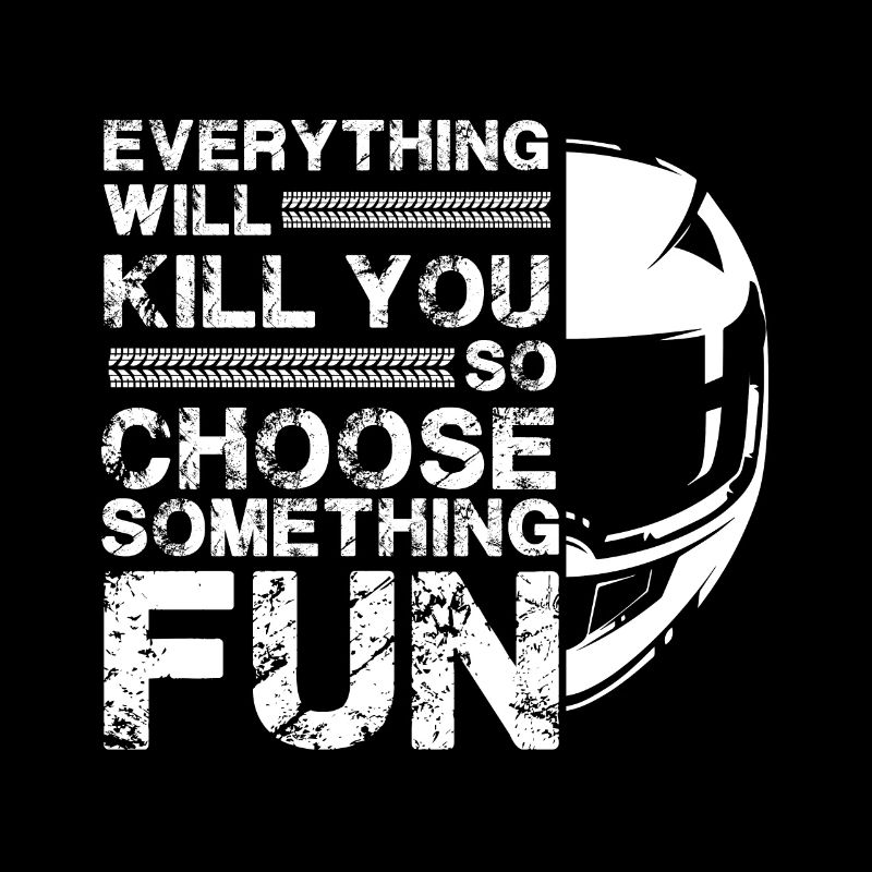 everything will kill - motorcycle / motorcycle