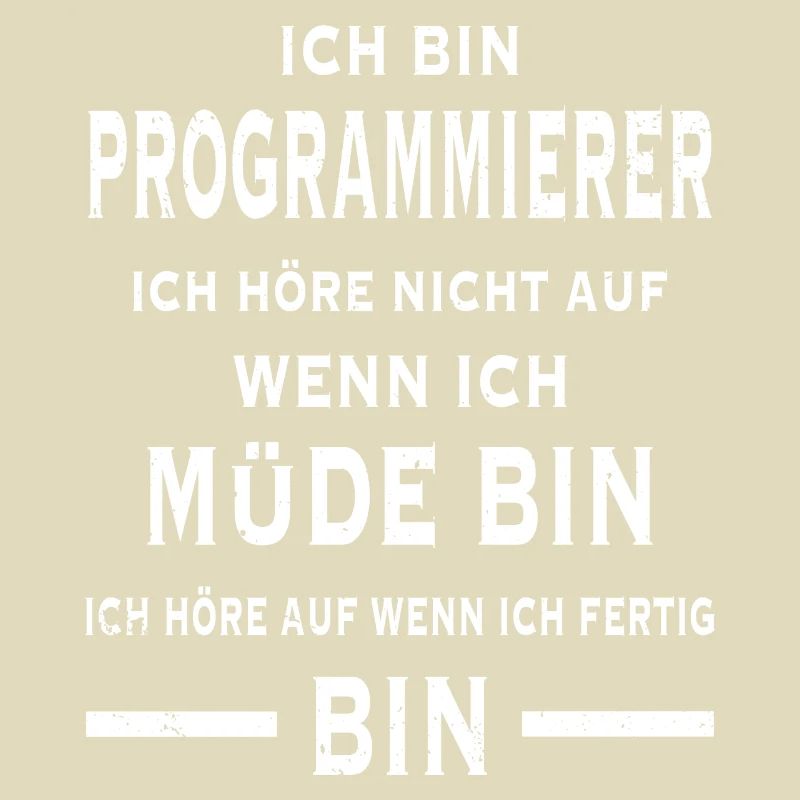 Ich bin Programmierer Informatiker Programmieren