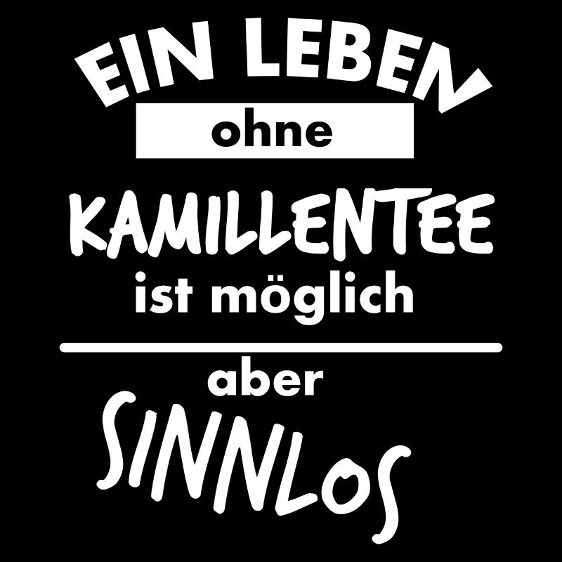 Kamillentee ein Leben ohne Teetrinker
