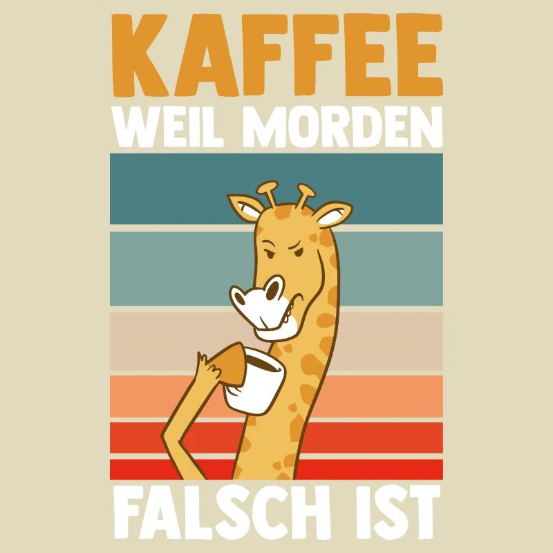 Coffee because murder is wrong giraffe