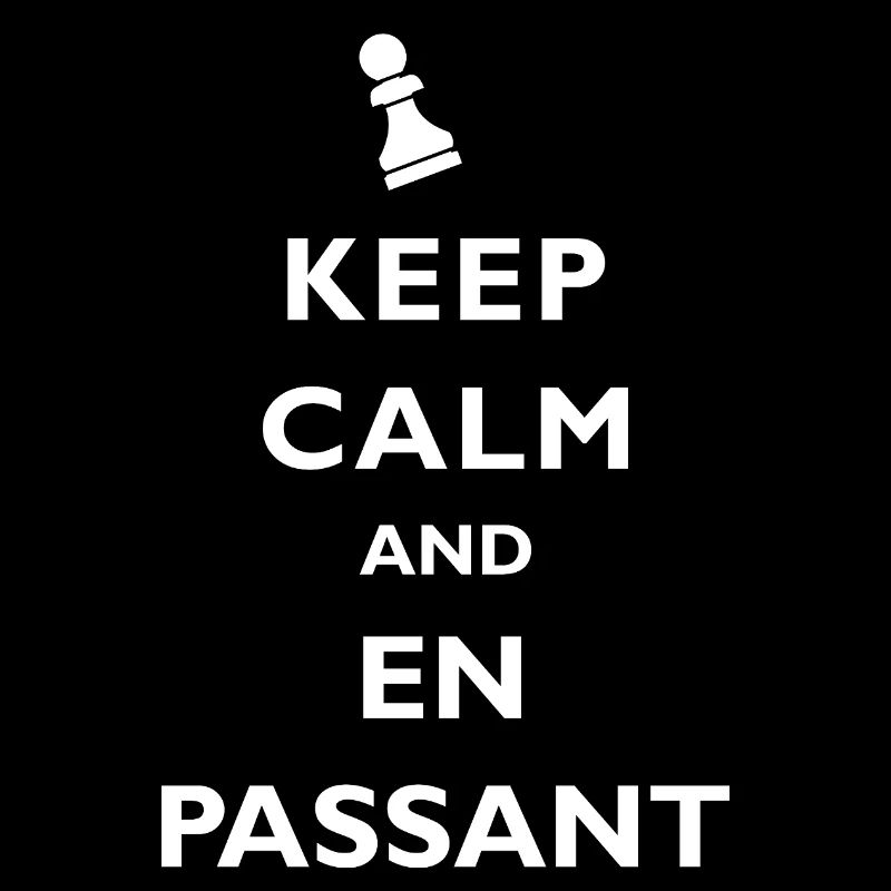 Keep Calm and En Passant