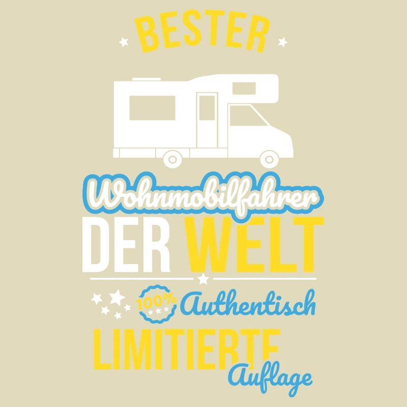 Bester Wohnmobilfahrer der Welt - 100% Authentisch